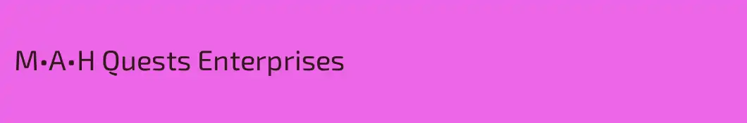 M•A•H Quests Enterprises